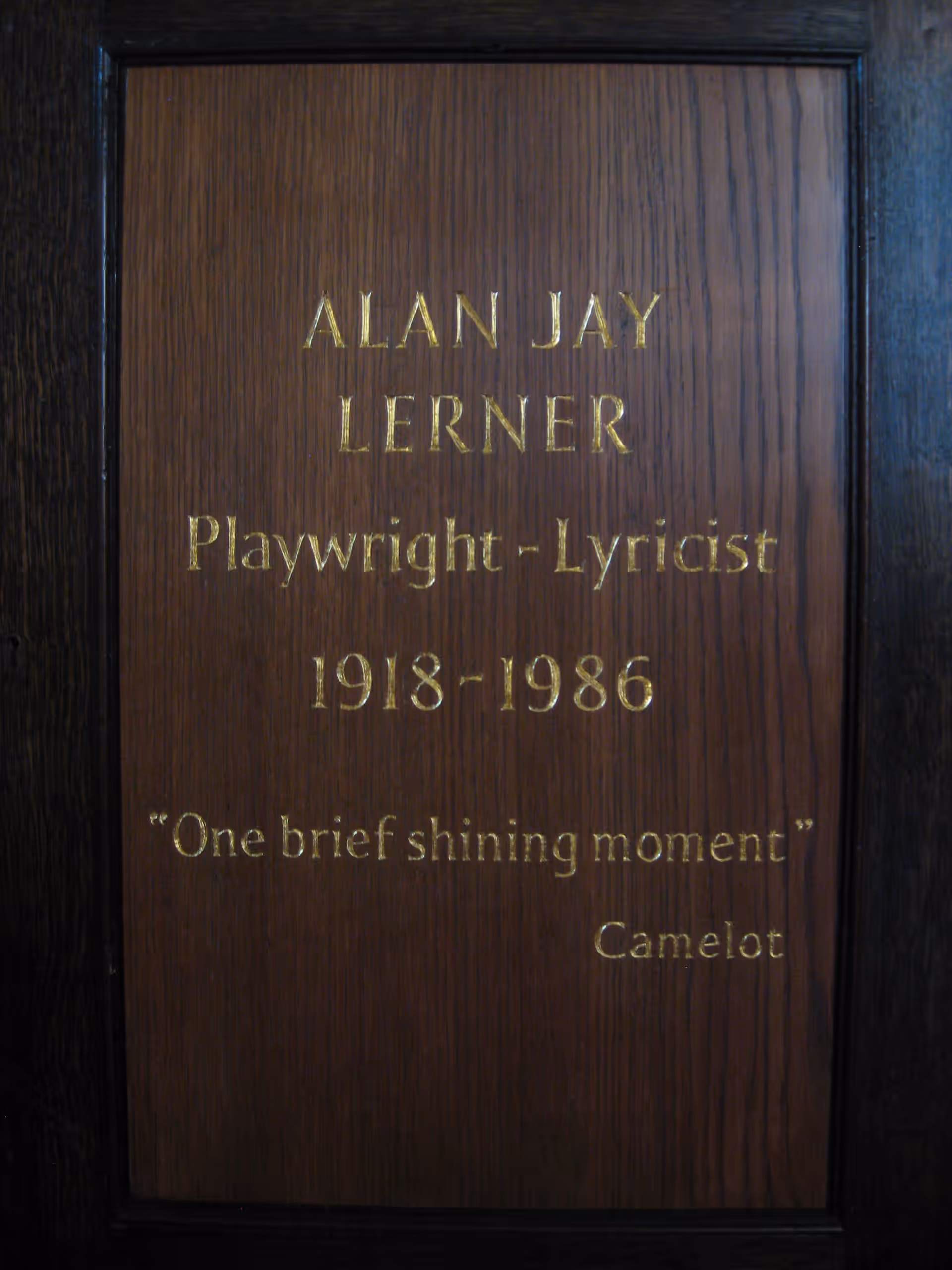 Memorial panel: Alan Jay Lerner, Playwright–Lyricist, 1918–1986, 'One brief shining moment', Camelot.